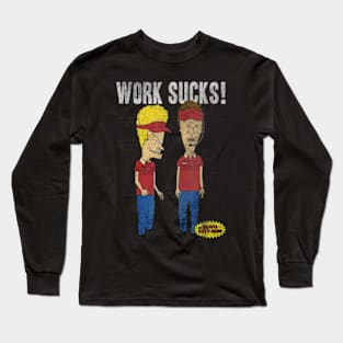 Work Suck Beavis Long Sleeve T-Shirt